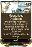 Magnetized Discharge