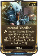  Internal Bleeding (Chance to proc  Slash on  Impact proc)