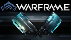 Prisma Dual Cleavers Warframe Wiki Fandom