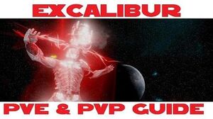 Excalibur PVE & PVP guide