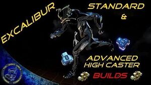 Warframe Let's Build Excalibur Standard & High Caster Builds