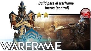 Warframe. Build para el warframe Inaros (control)