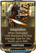  Adaptation (up to -90% modifier for taken damage)