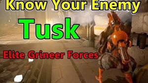 Know Your Enemy Grineer "Tusk" Elite Forces (Warframe)