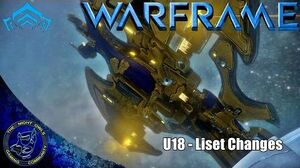 Warframe Update 18 - LISET Changes Walkthrough