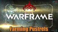 Warframe Where to Farm Pustrels Resource - Rising Tides Update