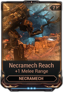  Necramech Reach