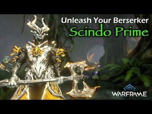 Take Your Scindo Prime & Unleash Your Berserk Rampage Steelpath