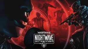 Warframe - Nightwave Cinematic 3
