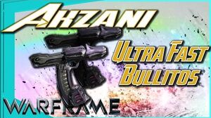 AKZANI - The Fastest Bullitos in the Game 4 Forma - Warframe