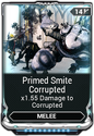 Primed Smite Orokin 350  350 140,000 Credits 140,000