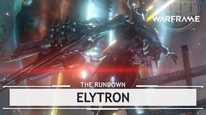 Warframe Elytron, The Strap-On With A Big Rocket therundown