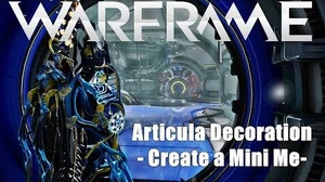 Warframe Articula Create Your Own Miniature You Decoration