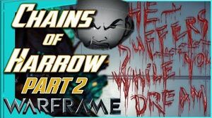 CHAINS OF HARROW QUEST - LORE & END STAGE PArt 2 - Warframe