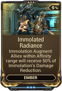 Immolated Radiance (up to 50% damage reduction for allies)