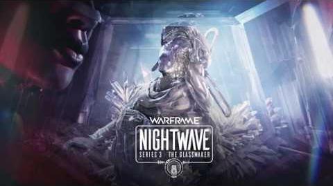 Nightwave シリーズ 3 グラスメイカー Warframe日本語 Wiki Fandom