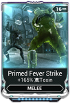  Primed Fever Strike