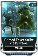  Primed Fever Strike
