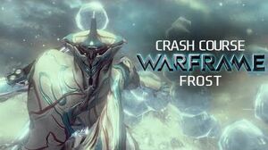 Crash Course In WARFRAME - Frost