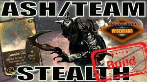 Warframe Builds - ASH STEALTH TEAM Smoke Shadow Augment