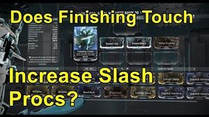 Warframe Finishing Touch Mod And Slash Procs