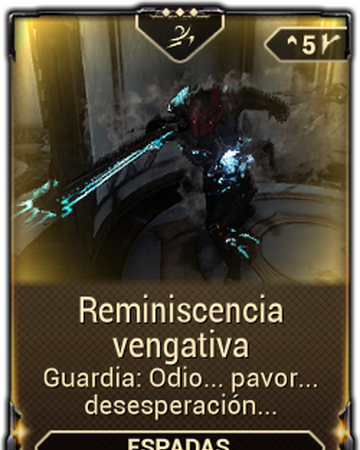 Reminiscencia Vengativa Wiki Warframe Espanol Fandom