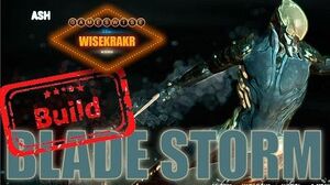 Warframe Build - ASH BLADE STORM BUILD Update 15