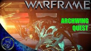 Warframe Update 15 ARCHWING Quest Walkthrough