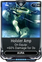 Holster Amp (173 KB) Holster Amp Increases weapon damage for 3 seconds.