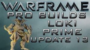 Warframe Loki Prime Pro Builds Update 13.7