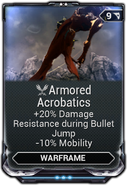  Armored Acrobatics (20% damage reduction. Only useable in Conclave)