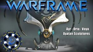 Warframe A Look at & Powering Ayatan Sculptures Ayr - Orta - Vaya