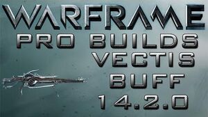 Warframe Vectis Buff Pro Builds 3 Forma Update 14.2