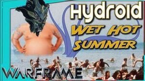 Warframe - WET HOT HYDROID - Reworked and primed