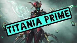 How To Get Titania Prime Warframe Relic Farming Guide 2020