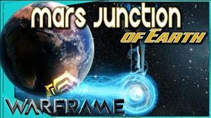 Warframe - MARS JUNCTION OF EARTH - What you need to know