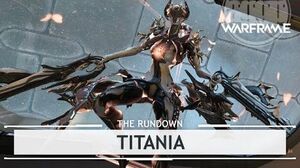 Warframe Titania, Size Means Everything therundown