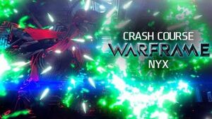 Crash Course In WARFRAME - Nyx