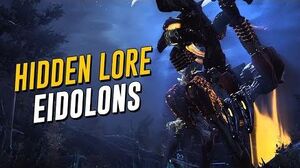 Hidden Lore Origins of The Eidolons! (Warframe)