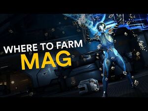 Where to farm Mag! (Warframe)