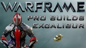 Warframe Excalibur Pro Builds 1 Forma Update 11.8