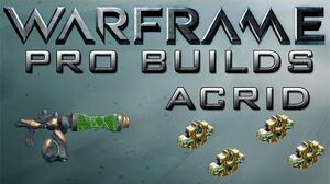 Warframe Acrid Pro Builds 4 Forma Update 14.10.2