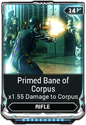 Primed Bane of Corpus 400  400 140,000 Credits 140,000