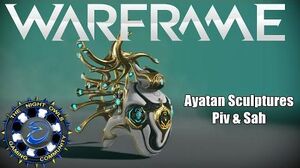 Warframe A Look at & Powering Ayatan Sculptures PIV - SAH