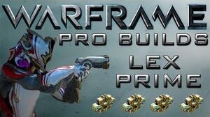 Warframe Lex Prime Pro Builds 4 Forma Update 13.2