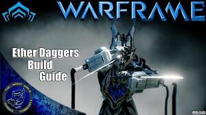 Warframe My Ether Daggers Build Guide (U15.13