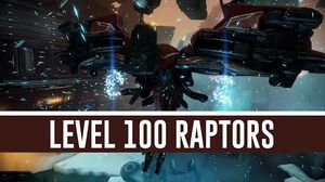 The Raptors 'Level 100' (Warframe)