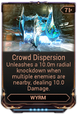  Crowd Dispersion Unleashes radial stun damage when multiple enemies are nearby.