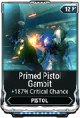 PrimedPistolGambitMod