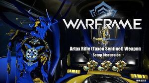 Warframe ARTAX Rifle (Taxon Sentinel) Weapon Setup 3x Forma (U19.12.1
